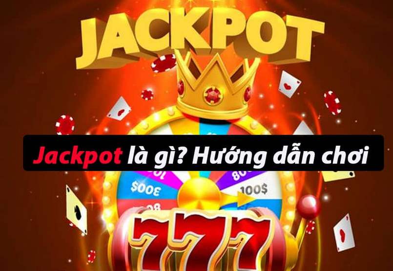 Kinh nghiệm để chơi jackpot là gì?